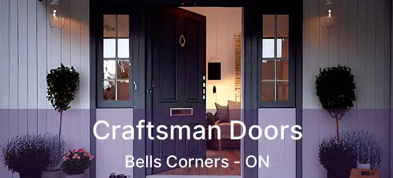  Craftsman Doors Bells Corners - ON