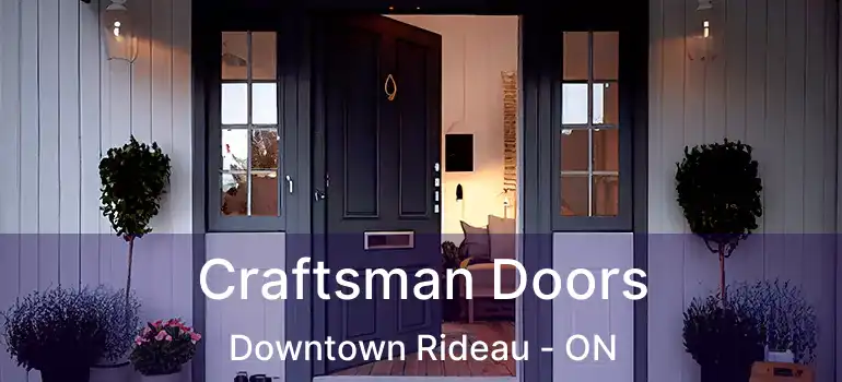  Craftsman Doors Downtown Rideau - ON