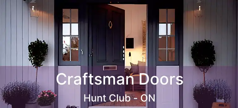  Craftsman Doors Hunt Club - ON