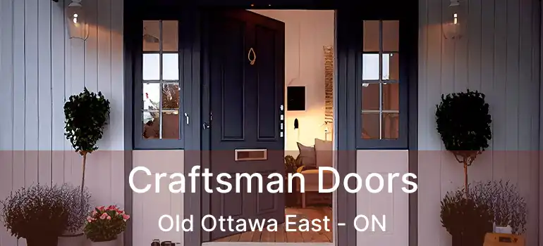  Craftsman Doors Old Ottawa East - ON