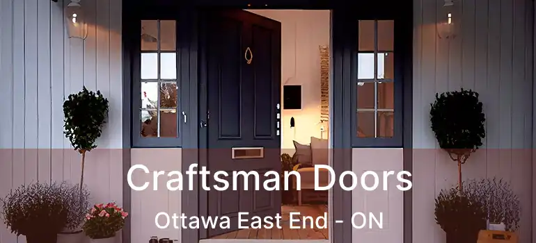  Craftsman Doors Ottawa East End - ON