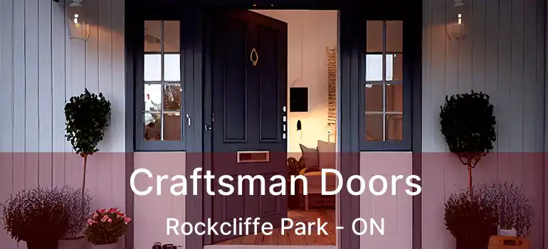  Craftsman Doors Rockcliffe Park - ON