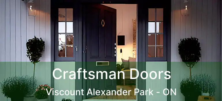  Craftsman Doors Viscount Alexander Park - ON