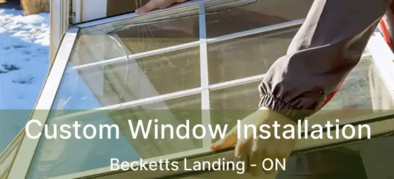  Custom Window Installation Becketts Landing - ON