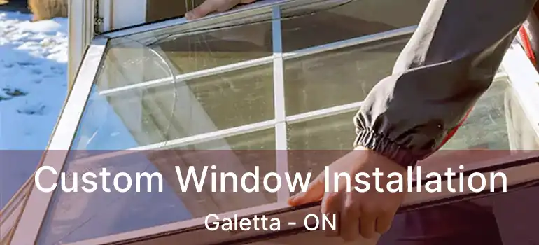  Custom Window Installation Galetta - ON