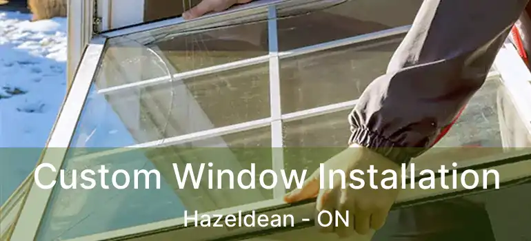  Custom Window Installation Hazeldean - ON