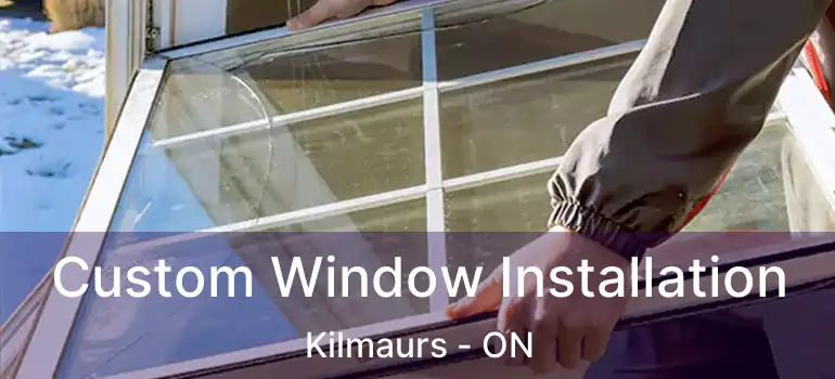  Custom Window Installation Kilmaurs - ON