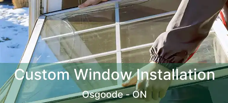  Custom Window Installation Osgoode - ON