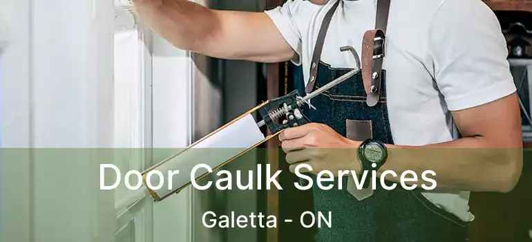  Door Caulk Services Galetta - ON