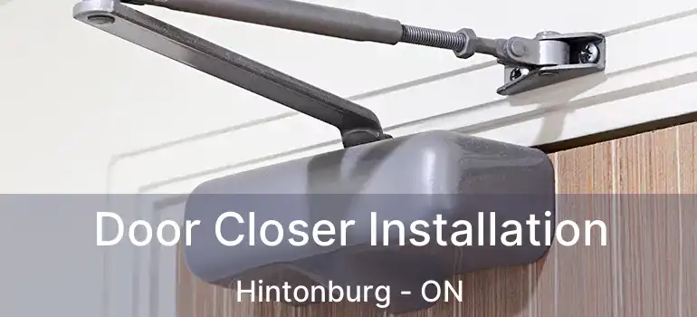  Door Closer Installation Hintonburg - ON