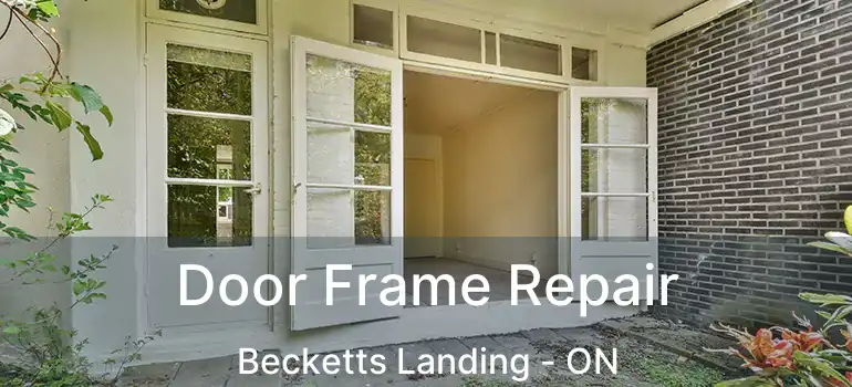  Door Frame Repair Becketts Landing - ON