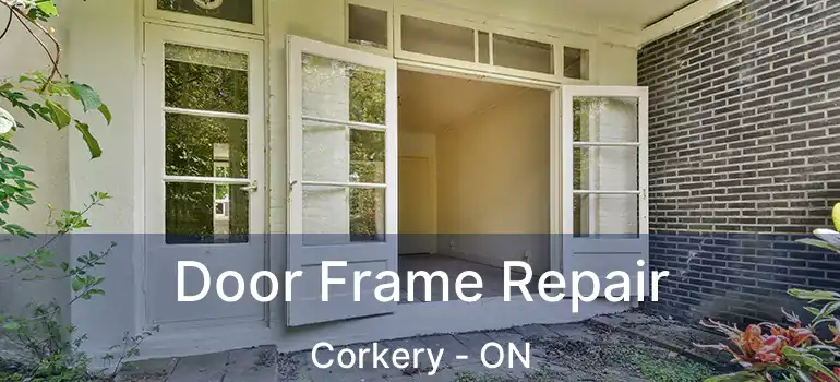  Door Frame Repair Corkery - ON