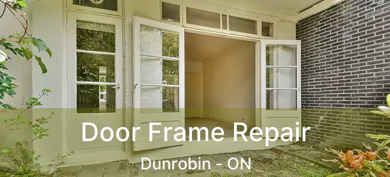  Door Frame Repair Dunrobin - ON