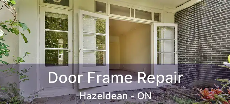  Door Frame Repair Hazeldean - ON