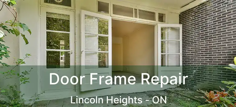  Door Frame Repair Lincoln Heights - ON