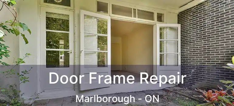  Door Frame Repair Marlborough - ON