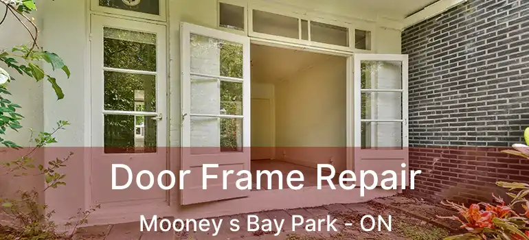  Door Frame Repair Mooney s Bay Park - ON