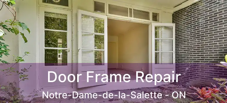  Door Frame Repair Notre-Dame-de-la-Salette - ON