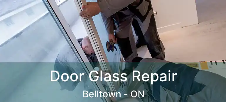  Door Glass Repair Belltown - ON