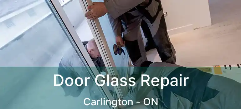  Door Glass Repair Carlington - ON