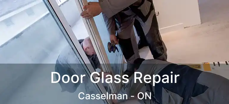  Door Glass Repair Casselman - ON