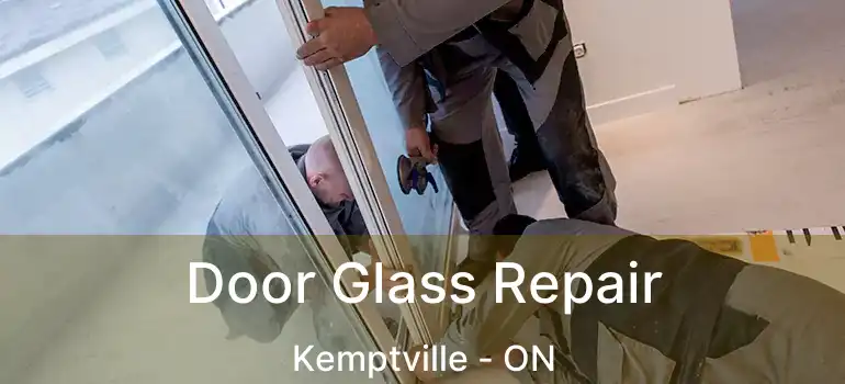  Door Glass Repair Kemptville - ON