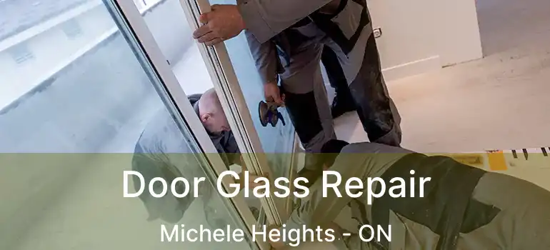  Door Glass Repair Michele Heights - ON