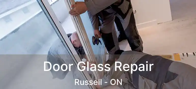  Door Glass Repair Russell - ON