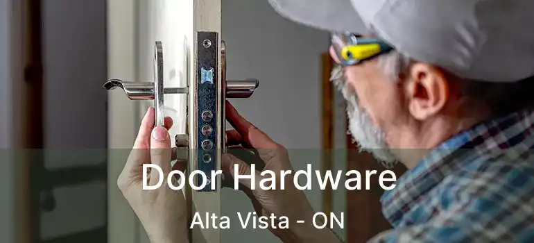  Door Hardware Alta Vista - ON