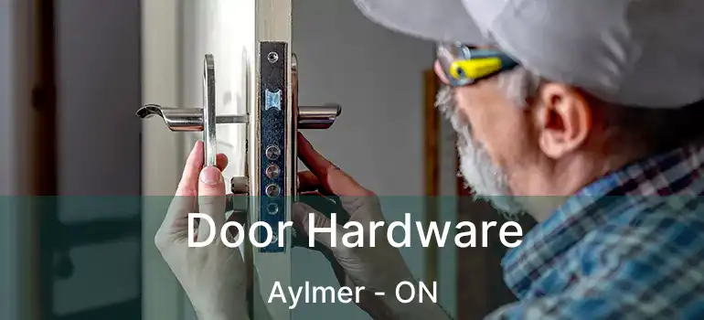  Door Hardware Aylmer - ON