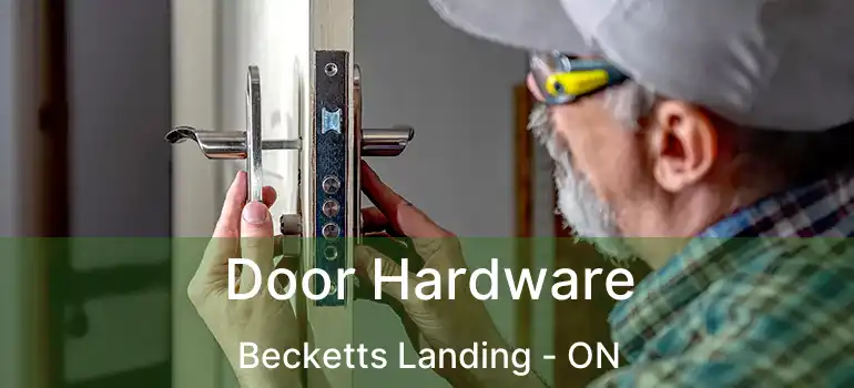  Door Hardware Becketts Landing - ON