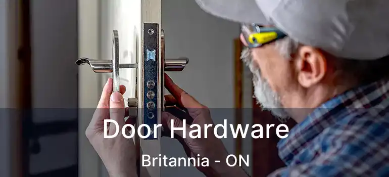  Door Hardware Britannia - ON