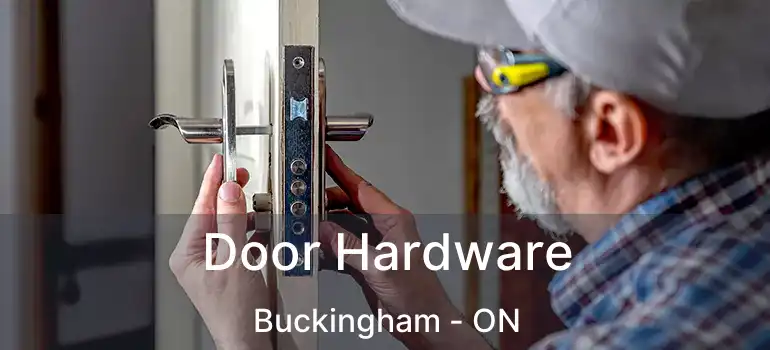  Door Hardware Buckingham - ON