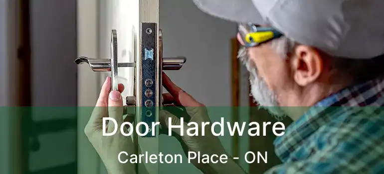  Door Hardware Carleton Place - ON