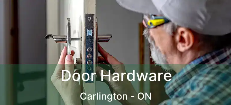  Door Hardware Carlington - ON