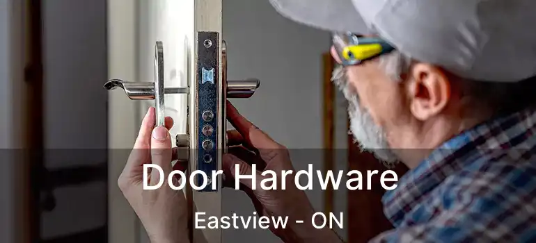  Door Hardware Eastview - ON