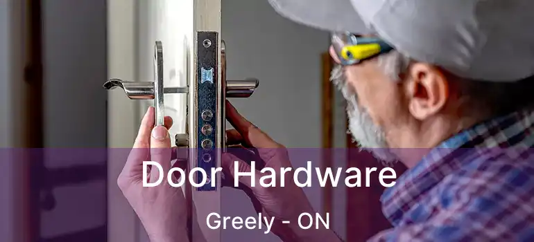  Door Hardware Greely - ON