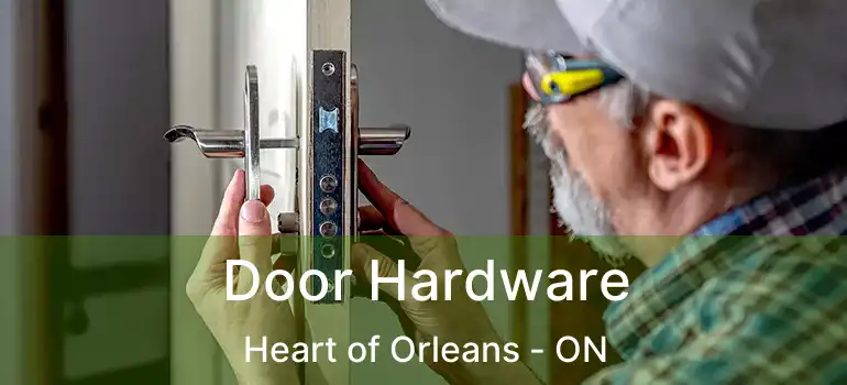  Door Hardware Heart of Orleans - ON