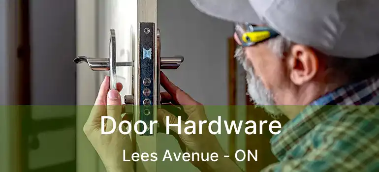  Door Hardware Lees Avenue - ON