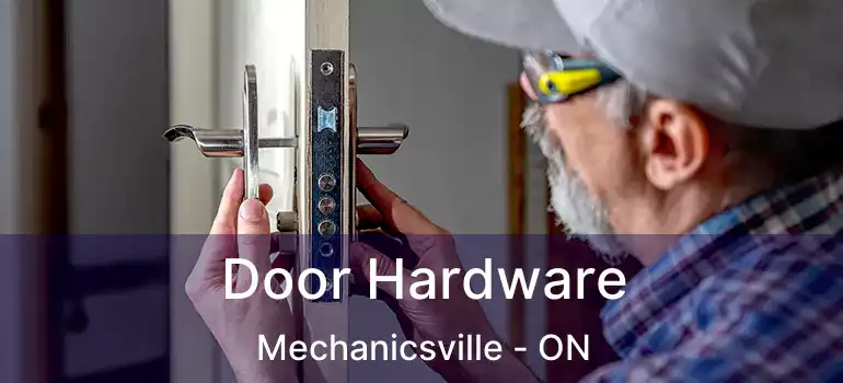  Door Hardware Mechanicsville - ON