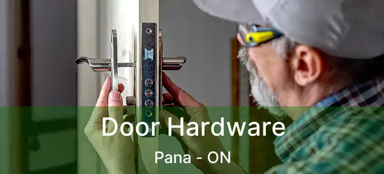  Door Hardware Pana - ON