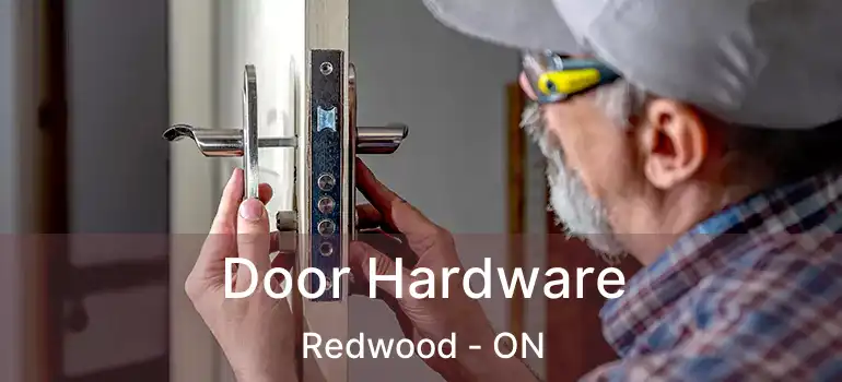  Door Hardware Redwood - ON