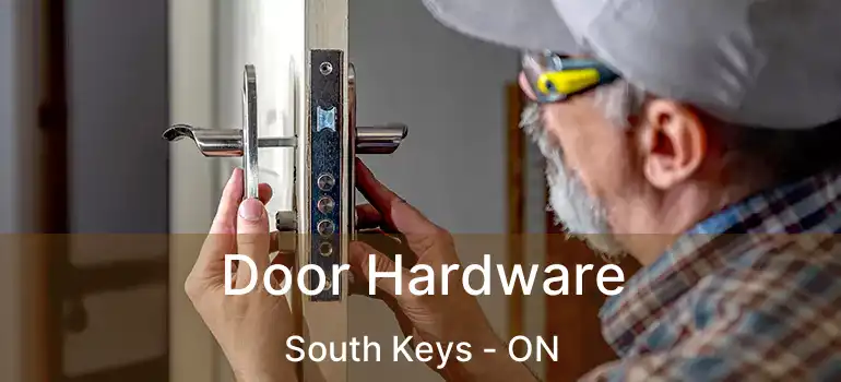  Door Hardware South Keys - ON