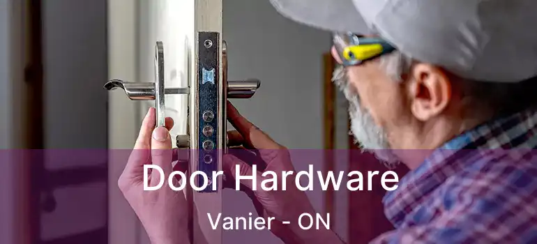  Door Hardware Vanier - ON