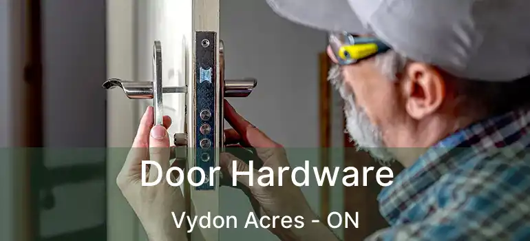  Door Hardware Vydon Acres - ON