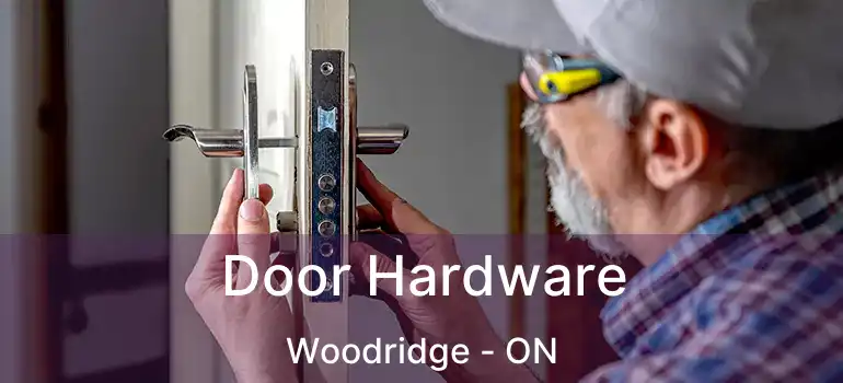  Door Hardware Woodridge - ON