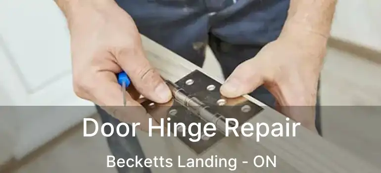  Door Hinge Repair Becketts Landing - ON