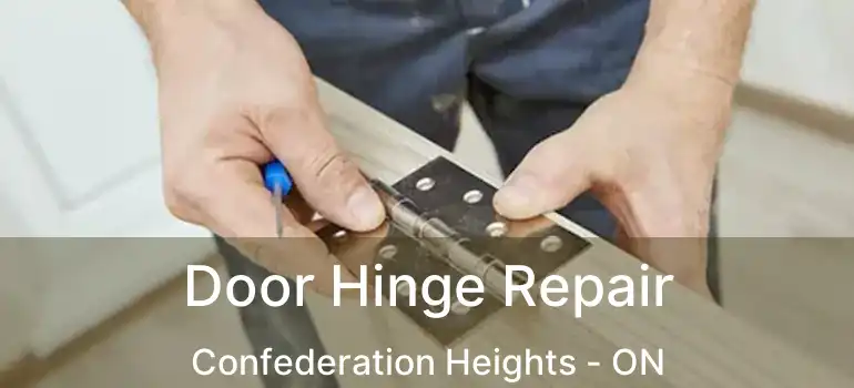  Door Hinge Repair Confederation Heights - ON