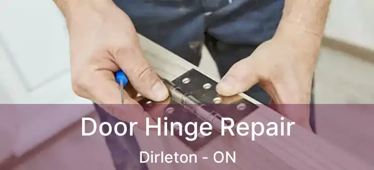  Door Hinge Repair Dirleton - ON