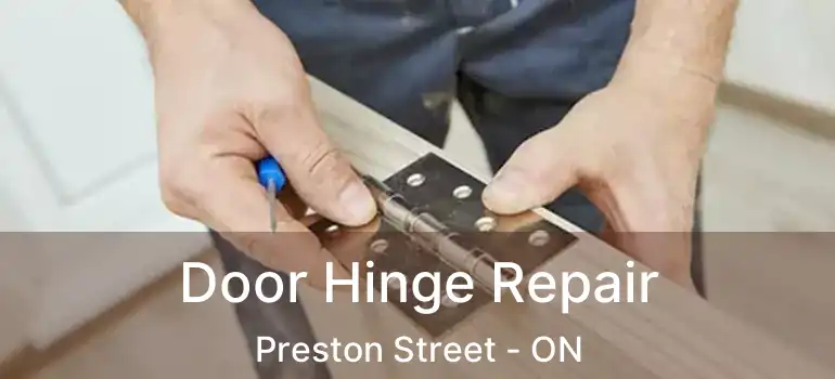  Door Hinge Repair Preston Street - ON